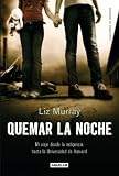 Quemar la noche (Cuadernos De Memoria)