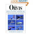 The Orvis Fly-Tying Manual: How to Tie Six Popular Patterns by Tom Rosenbauer