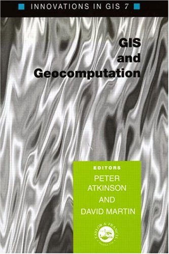Geocomputation (Innovations in GIS)