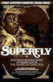Superfly: The True, Untold Story of Frank Lucas, American Gangster