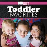 100 Hits: Toddler Favorites