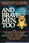 And Brave Men Too