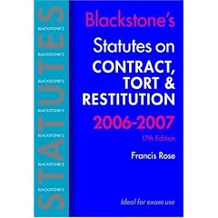 Blackstone's Statutes on Contract, Tort and Restitution 2006-2007