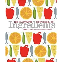 The Illustrated Cook's Book of Ingredients