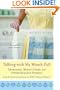 Talking with My Mouth Full: Crab Cakes, Bundt Cakes, and Other Kitchen Stories