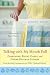 Talking with My Mouth Full: Crab Cakes, Bundt Cakes, and Other Kitchen Stories by Bonny Wolf ISBN 031235357X