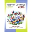 Electronic Commerce 2004: A Managerial Perspective (3rd Edition)