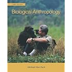 Click here to buy Biological Anthropology by  Michael Alan Park.