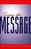 Living the message : 365 daily reflections based on The Message