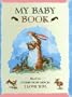 Guess How Much I Love You My Baby Book