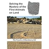 solving the mystery of the first animals on land the fossils of blackberry hill