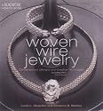 Woven Wire Jewelry: Contemporary Designs and Creative Techniques (Beadwork How-To)