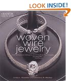 Woven Wire Jewelry: Contemporary Designs and Creative Techniques (Beadwork How-To)