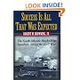 Success Is All That Was Expected: The South Atlantic Blockading Squadron During the Civil War