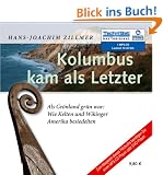 Kolumbus kam als Letzter: Als Gr�nland gr�n war: Wie Kelten und Wikinger Amerika besiedelten (1 MP3 CD)