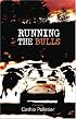 Running the Bulls (Hardscrabble Books)