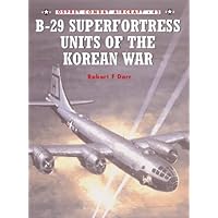 B-29 Superfortress Units of the Korean War (Combat Aircraft)
