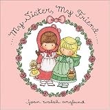 My Sister, My Friend