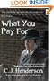 What You Pay For