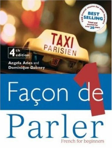 Facon De Parler: Student Book Pt. 1: French for Beginners: Student Book Pt. 1