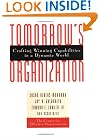 Tomorrow's Organization: Crafting Winning Capabilities in a Dynamic World (Jossey-Bass Business & Management)