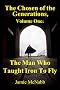The Man Who Taught Iron to Fly (The Chosen of the Generations)