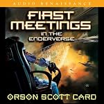 First Meetings: In the Enderverse | Orson Scott Card