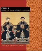 Amazon.com: China: A Cultural, Social, and Political History (9780618133871): Patricia Buckley Ebrey: Books