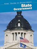 State Government (2nd Edition) (Kids' Guide to Government (2nd Edition))