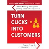 Turn Clicks Into Customers: Proven Marketing Techniques for Converting Online Traffic into Revenue