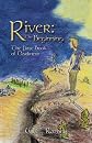 River: The Beginning: The First Book Of Darkness