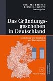 Das Gründungsgeschehen in Deutschland: Darstellung und Vergleich der Datenquellen (German Edition)