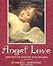 Angel Love Cards of Divine Devotion, Faith, and Grace