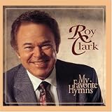 Roy Clark - My Favorite Hymns