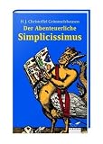Der abenteuerliche Simplicissimus - Johann Jakob Christoffel von Grimmelshausen