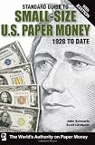 Standard Guide to Small-Size U.S. Paper Money