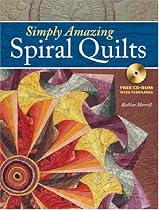 Simply Amazing Spiral Quilts Simply Amazing Spiral Quilts