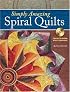 Simply Amazing Spiral Quilts