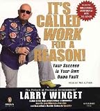 It s Called Work for a Reason!