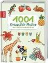 1001 Kreuzstich-Motive: Die gro&szlig;e Vorlagen-Sammlung