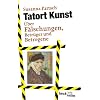 Tatort Kunst: �ber F�lschungen, Betr�ger und Betrogene