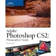 Adobe Photoshop CS2: Photographers' Guide by David D. Busch