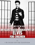 History for Kids: An Illustrated Biog...