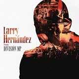 Larry Hernandez Divisi&Atilde;�&Acirc;&sup3;n MP