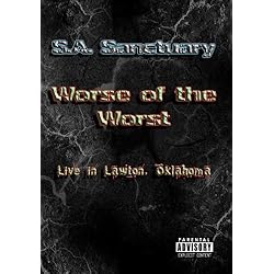 S.A. Sanctuary - Worse of the Worst