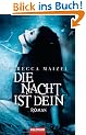 Die Nacht ist dein: Roman