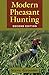 Modern Pheasant Hunting