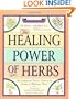 The Healing Power of Herbs: The Enlightened Person's Guide to the Wonders of Medicinal Plants