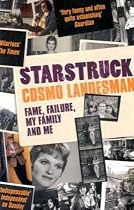 Starstruck: Fame, Failure, My Family And Me