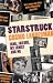 Starstruck: Fame, Failure, My Family And Me